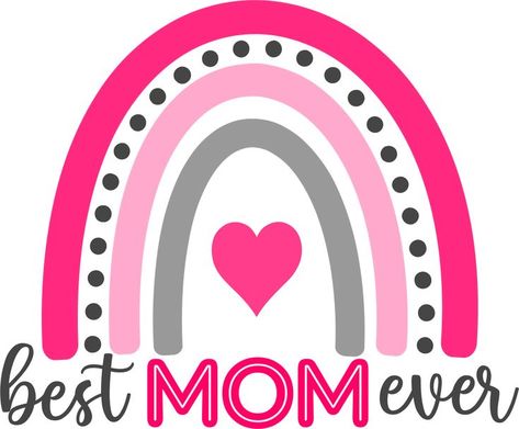 Best mom ever Cutter/Embosser rainbow