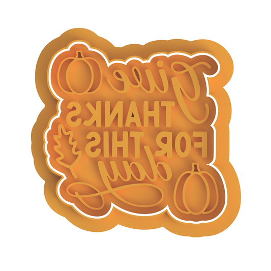 Give Thanks for this day Cutter/Stamp