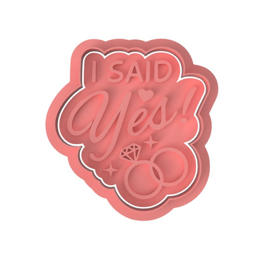 I Said Yes Cutter/Stamp