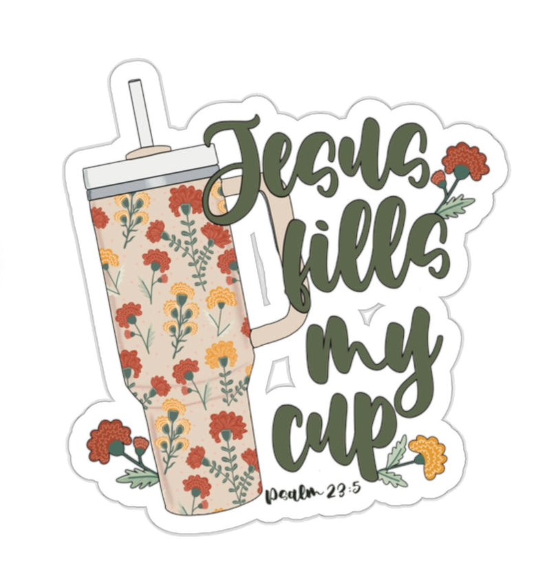 Jesus fills my cup sticker