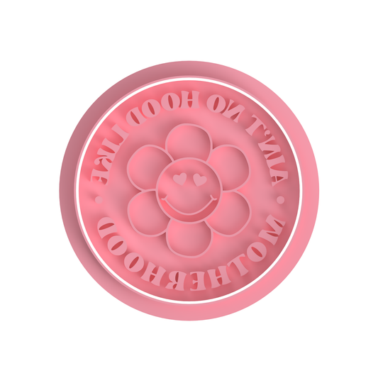 Ain't no hood like motherhood  Cutter/Embosser